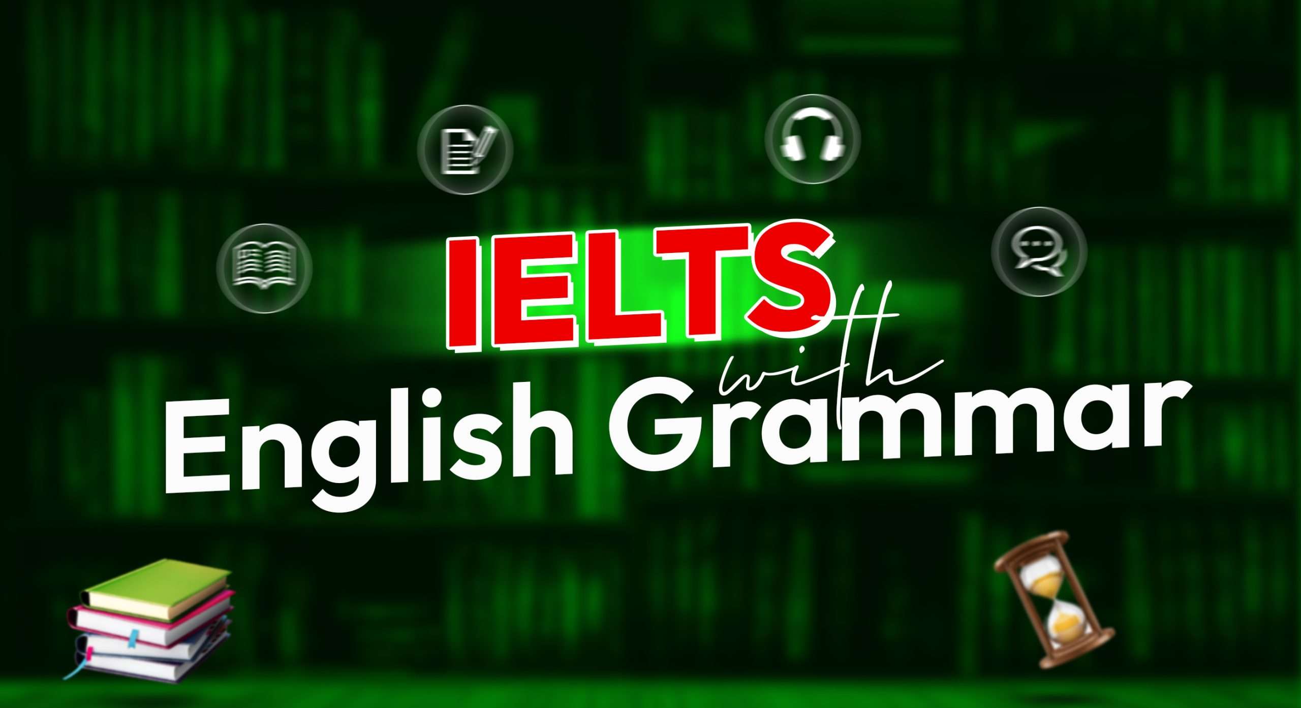 IELTS with English Grammar ( Private Batch )