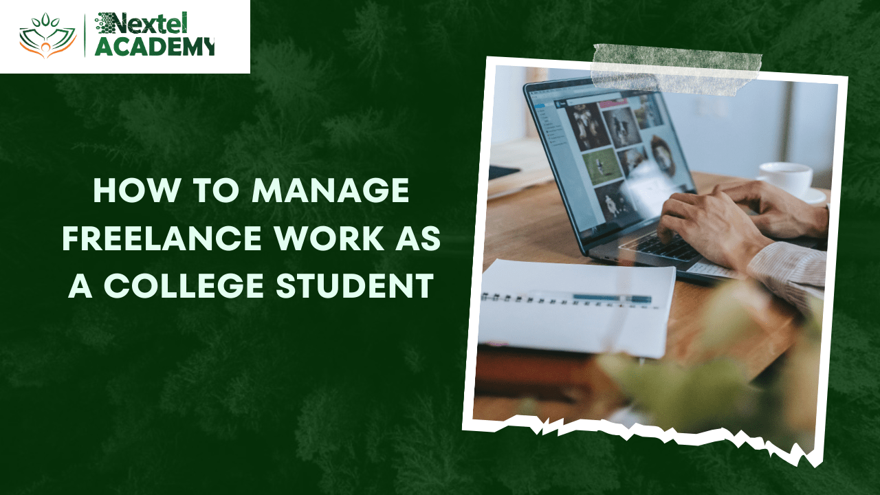 How to manage freelance work as a college student